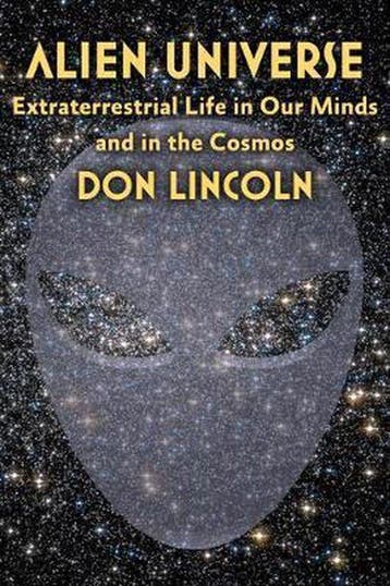 Alien Universe - Don Lincoln 9781421424286, Verzenden, Zo goed als nieuw, Don Lincoln