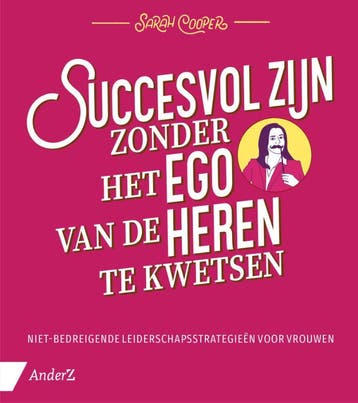 Succesvol zijn zonder het ego van de heren te kwetsen, Verzenden, Gelezen, Sarah Cooper