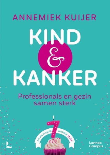 Kind & kanker - Annemiek Kuijer 9789401475358, Verzenden, Zo goed als nieuw, Annemiek Kuijer