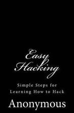 Hacking Book- Easy Hacking 9781517159832 Anonymous, Verzenden, Zo goed als nieuw, Anonymous