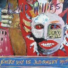 cd digi - Blind Willies - Every Day Is Judgment Day, Verzenden, Zo goed als nieuw