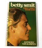 Betty Smit freelance voor god 9789026960215 Kampen, Verzenden, Gelezen, Kampen