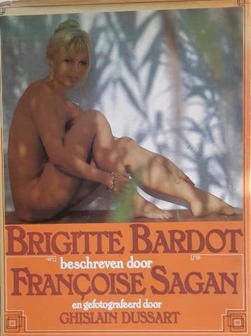 Brigitte bardot - Françoise Sagan 9789010015389, Boeken, Verzenden, Zo goed als nieuw, Françoise Sagan