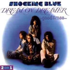 cd - Shocking Blue - Dream On Dreamer &amp; Good Times, Verzenden, Zo goed als nieuw