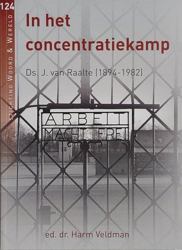 In het concentratiekamp 124 9789491943263 J van Raalte, Verzenden, Zo goed als nieuw, J van Raalte