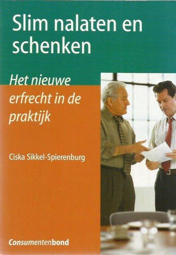 Slim nalaten en schenken - C. Sikkel-Spierenburg, Verzenden, Gelezen, C. Sikkel-Spierenburg