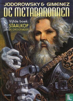 Metabaronnen, De - Staalkop de grootvader - 2000, Eén stripboek, Verzenden, Zo goed als nieuw, Jodorowsky, Alejandro.