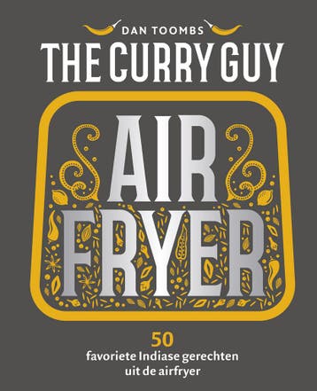 The Curry Guy Airfryer (9789461433404, Dan Toombs), Verzenden, Nieuw