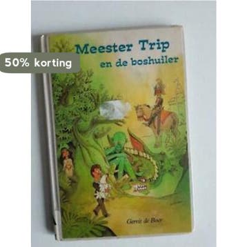 MEESTER TRIP EN DE BOSHUILER - DE BOER 9789024238262, Boeken, Verzenden, Gelezen, DE BOER