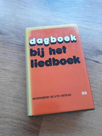 DAGBOEK BIJ HET LIEDBOEK - Rothfusz, Verzenden, Gelezen