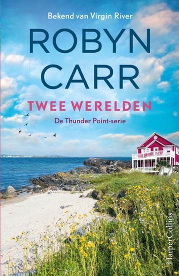 Twee werelden / Thunder Point / 4 - Robyn Carr 9789402709834, Verzenden, Gelezen, Robyn Carr