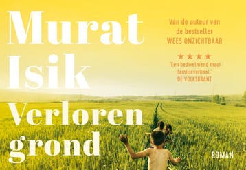 Verloren grond / Dwarsligger / 350 9789049807078 Murat Isik, Boeken, Verzenden, Gelezen, Murat Isik