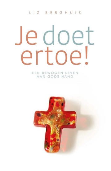9789082546132 Je doet ertoe! Liz Berghuis, Verzenden, Nieuw, Liz Berghuis