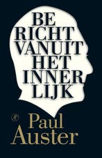 Bericht vanuit het innerlijk 9789029587792 Paul Auster, Verzenden, Gelezen, Paul Auster