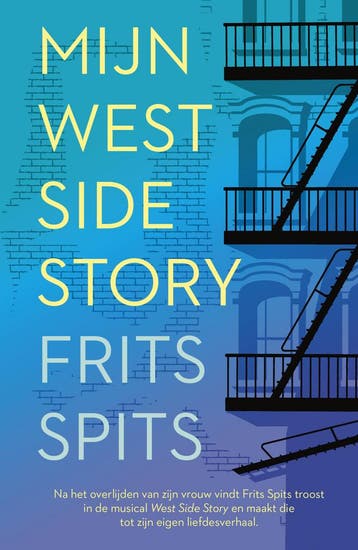 Mijn West Side Story (9789024593088, Frits Spits), Boeken, Verzenden, Nieuw