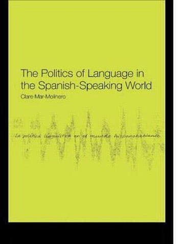The Politics Of Language In The Spanish Speaki 9780415156554, Zo goed als nieuw