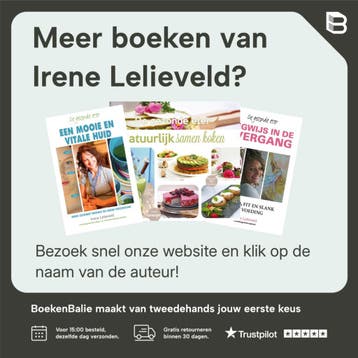 Een gezonde eter voelt zich beter / De gezonde eter, Boeken, Verzenden, Zo goed als nieuw, Irene Lelieveld