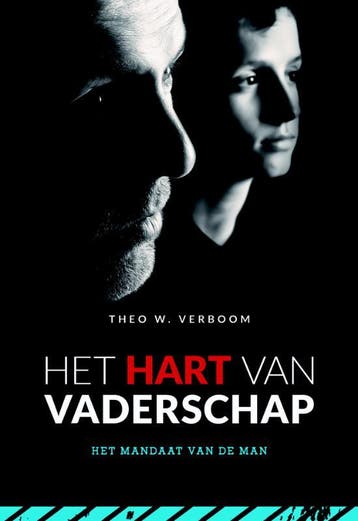 Het hart van Vaderschap - Theo W. Verboom 9789079859498, Boeken, Verzenden, Gelezen, Theo W. Verboom