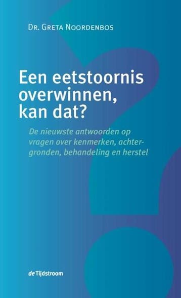 Een eetstoornis overwinnen, kan dat? | 9789058982636 | Greta, Ophalen of Verzenden, Zo goed als nieuw, Greta Noordenbos