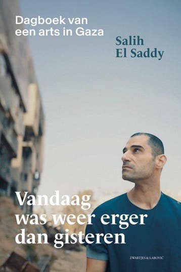 9789039101681 Vandaag was weer erger dan gisteren, Verzenden, Nieuw, Salih El Saddy
