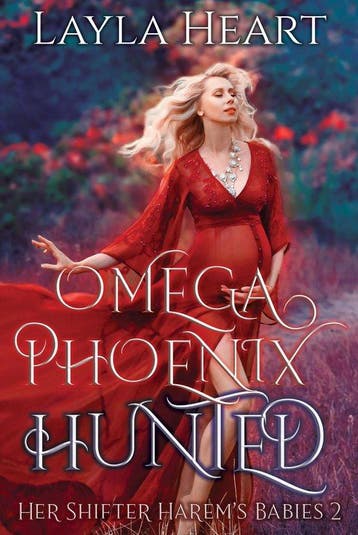 Omega Phoenix: Hunted / Her Shifter Harems Babies / 2, Verzenden, Zo goed als nieuw, Layla Heart