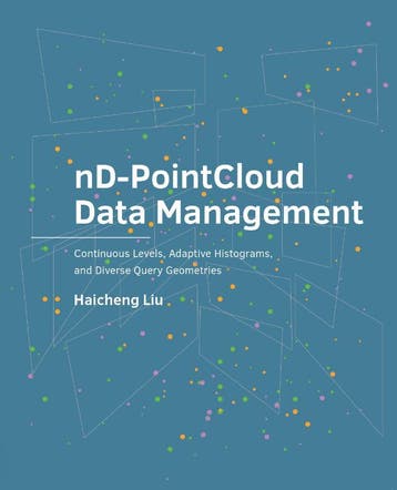 Nd-Pointcloud Data Management | Haicheng Liu | Nieuw, Ophalen of Verzenden, Nieuw, Haicheng Liu