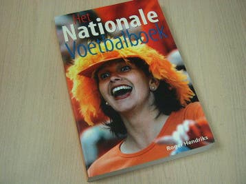 Hendriks, R. / Schmidt, Y. - Het Nationale Voetbalboek / ..., Verzenden, Nieuw