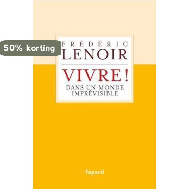Vivre! 9782213717609 Lenoir Frederic, Boeken, Taal | Frans, Gelezen, Verzenden