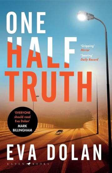 One Half Truth - Eva Dolan 9781408886526, Verzenden, Zo goed als nieuw, Eva Dolan