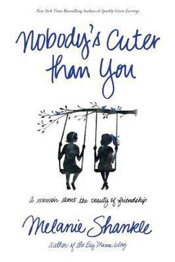 Nobodys Cuter Than You - Melanie Shankle 9781414397481, Verzenden, Gelezen, Melanie Shankle