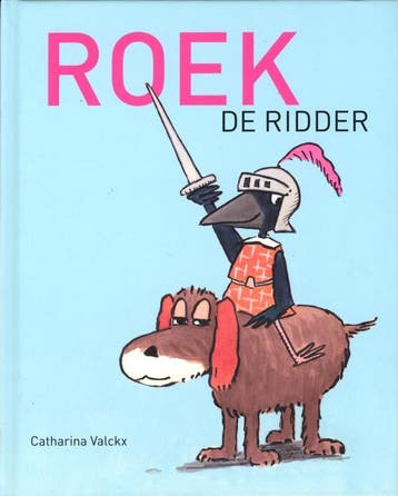 Roek de ridder - Catharina Valckx 9789025751340, Verzenden, Gelezen, Catharina Valckx