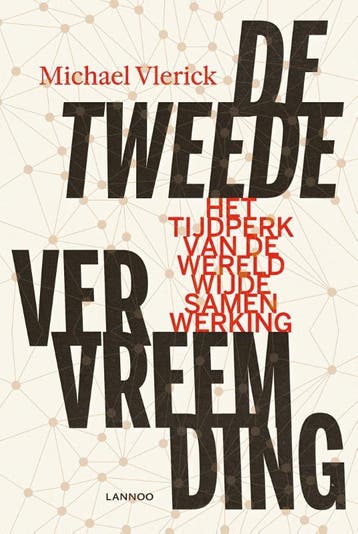 De tweede vervreemding - Michael Vlerick 9789401459044, Verzenden, Zo goed als nieuw, Michael Vlerick
