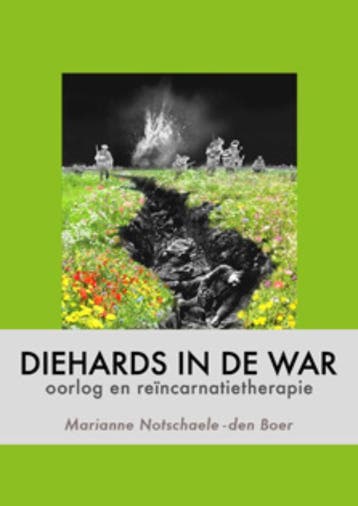 Diehards in de war - M. Notschaele-den Boer 9789080628458, Verzenden, Zo goed als nieuw, M. Notschaele-den Boer