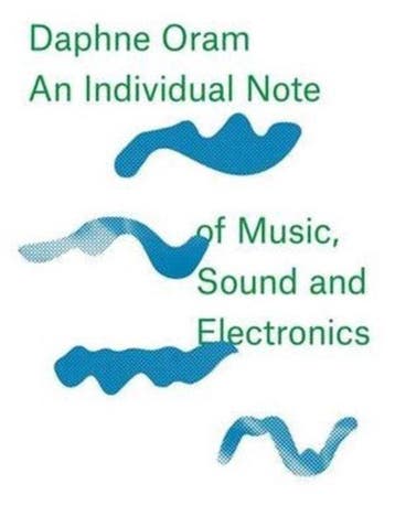 Daphne Oram - An Individual Note of Music, Sound and Electro, Verzenden, Gelezen, Daphne Oram