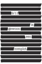 Boek 9/11 is gewoon een complot 9789082581409, Verzenden, Zo goed als nieuw