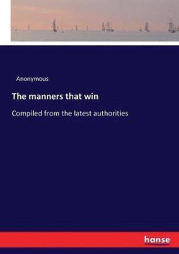 9783337280109 The manners that win Anonymous, Boeken, Verzenden, Nieuw, Anonymous