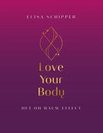 Love Your Body | 9789464377262 | Elisa Schipper, Zo goed als nieuw, Elisa Schipper