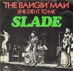 vinyl single 7 inch - Slade - The Bangin Man, Cd's en Dvd's, Vinyl Singles, Verzenden, Zo goed als nieuw