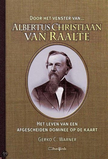 Door Het Venster Van... Albertus Christiaan Van Raalte, Verzenden, Zo goed als nieuw, Gerko C. Warner