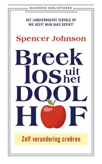 9789047012573 Breek los uit het Doolhof Spencer Johnson, Verzenden, Nieuw, Spencer Johnson