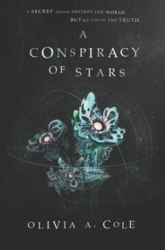 A Conspiracy of Stars / Whitecoats Daughter - Olivia A., Verzenden, Zo goed als nieuw, Olivia A. Cole