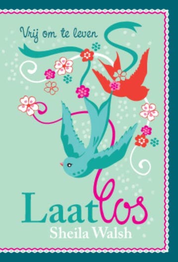 LAAT LOS - Sheila Walsh 9789033800030, Verzenden, Gelezen, Sheila Walsh