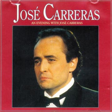 José Carreras - An Evening With José Carreras, Ophalen of Verzenden, Gebruikt