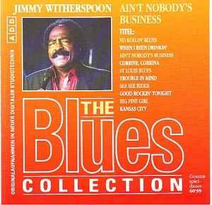 cd - Jimmy Witherspoon - Ainât Nobodyâs Business, Verzenden, Zo goed als nieuw