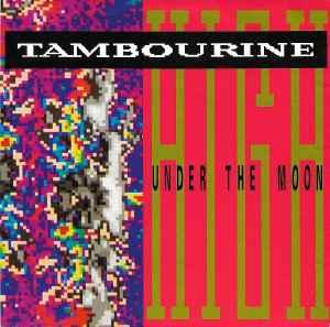 vinyl single 7 inch - Tambourine - High Under The Moon, Verzenden, Zo goed als nieuw, 7 inch, Pop