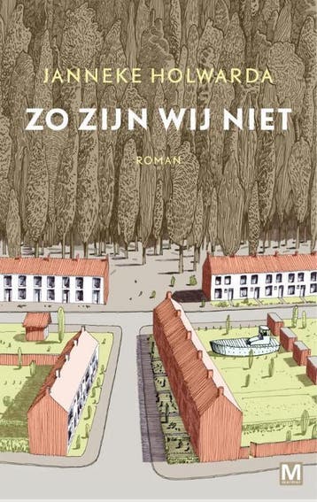 Zo zijn wij niet - Janneke Holwarda 9789460682445, Verzenden, Gelezen, Janneke Holwarda