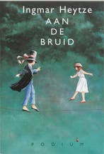Aan de bruid 9789057593536 I. Heytze, Verzenden, Zo goed als nieuw, I. Heytze