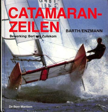 Catamaranzeilen - E. Barth 9789022812495, Verzenden, Gelezen, E. Barth