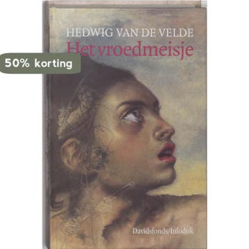 Het vroedmeisje / Davidsfonds/Infodok-jeugd 9789065658647, Boeken, Verzenden, Gelezen, H. van de Velde