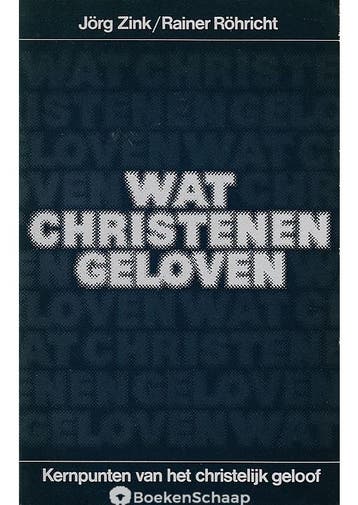 Wat Christenen geloven Jorg Zink, Boeken, Verzenden, Gelezen